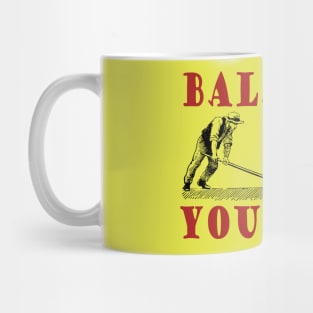 Your Key To Success: BALANCE YOURSELF Mug